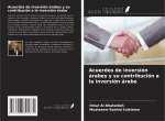 Acuerdos de inversión árabes y su contribución a la inversión árabe