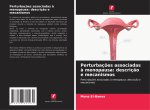 Perturbaç?es associadas ? menopausa: descriç?o e mecanismos
