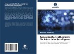 Angewandte Mathematik für künstliche Intelligenz