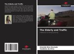The Elderly and Traffic