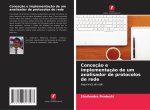 Conceç?o e implementaç?o de um analisador de protocolos de rede