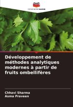Développement de méthodes analytiques modernes ? partir de fruits ombellif?res