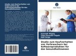 Studie zum Kaufverhalten von Verbrauchern bei Softwareprodukten für das Gesundheitswesen
