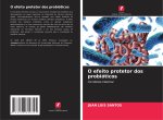 O efeito protetor dos probióticos