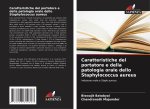 Caratteristiche del portatore e della patologia orale dello Staphylococcus aureus