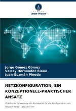 NETZKONFIGURATION, EIN KONZEPTIONELL-PRAKTISCHER ANSATZ