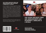 LES VICES SOCIAUX CHEZ LES ADOLESCENTS QUI ÉTUDIENT L'ANGLAIS ? L'ÉCOLE