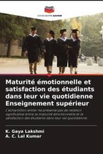 Maturité émotionnelle et satisfaction des étudiants dans leur vie quotidienne Enseignement supérieur