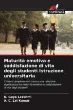 Maturit? emotiva e soddisfazione di vita degli studenti Istruzione universitaria