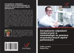Zarz?dzanie odpadami medycznymi w stomatologii za pomoc? enzymatycznych ogniw paliwowych