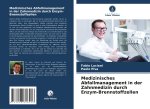 Medizinisches Abfallmanagement in der Zahnmedizin durch Enzym-Brennstoffzellen