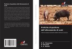 Pratiche di gestione dell'allevamento di suini