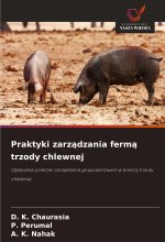 Praktyki zarz?dzania ferm? trzody chlewnej