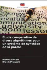 Étude comparative de divers algorithmes pour un syst?me de synth?se de la parole