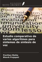 Estudio comparativo de varios algoritmos para sistemas de síntesis de voz