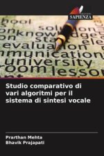 Studio comparativo di vari algoritmi per il sistema di sintesi vocale