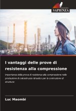 I vantaggi delle prove di resistenza alla compressione