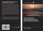 Inconvenientes socioculturales de la enfermedad coronaria