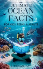 THE ULTIMATE Ocean Facts for Kids, Teens, & Adults