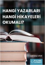 Hangi Yazarlari Hangi Hikayeleri Okumali