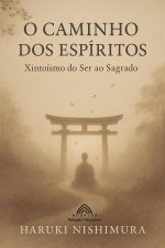 O Caminho dos Espíritos