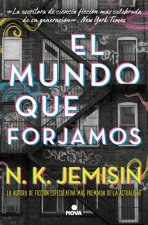 El Mundo Que Forjamos / The World We Make