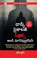 Dark Psychology Secrets and Manipulation (Telgu)