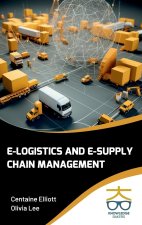 E-Logistics and E-Supply Chain Management