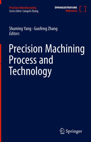 Precision Machining Process and Technology