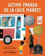 Última Parada de la Calle Market (Last Stop on Market Street Spanish Edition)
