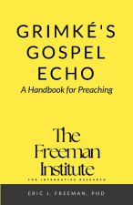 Grimké's Gospel Echo