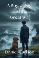 A Boy, a Dog and the Great War