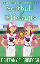 Softball and Stickups
