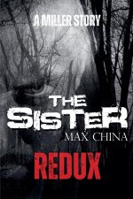 The Sister Redux - A Miller Story