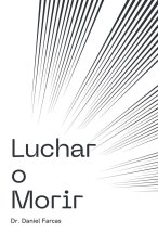 Luchar o Morir