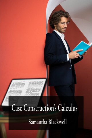 Case Construction's Calculus