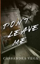 Don't Leave Me