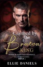 Claimed by the Bratva King