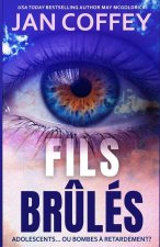 Fils Br?lés