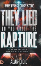 They Lied to You About the Rapture