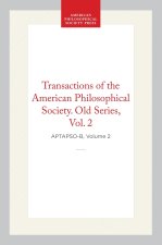 Transactions of the American Philosophical Society, Old Series, Vol 2, 1786