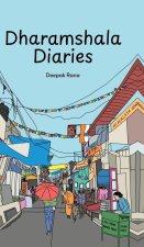 Dharamshala Diaries