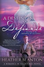 A Destiny in Defiance