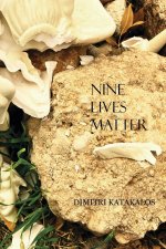 Nine Lives Matter