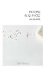 Borrar el silencio