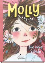 Allerbeste Molly und die neue Schule