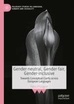 Gender-neutral, Gender-fair, Gender-inclusive