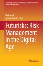 Futurisks: Risk Management in the Digital Age