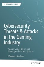 Cybersecurity Threats & Attacks in Gaming Industry