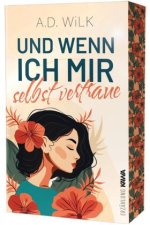 Und wenn ich mir selbst vertraue